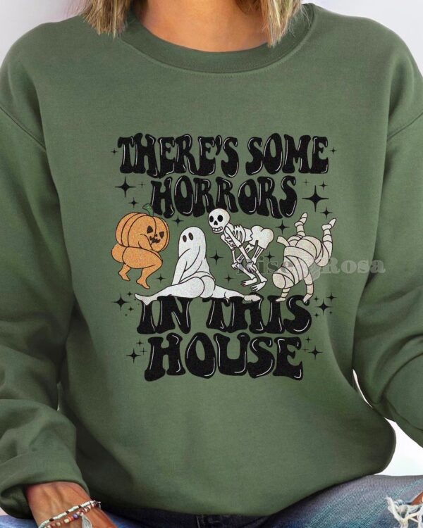 There’s Some In This House – Sweatshirt