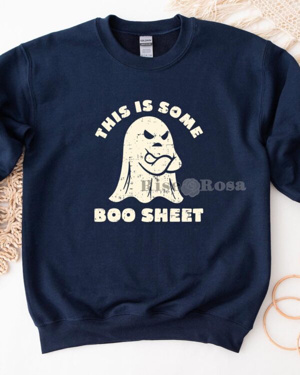 This Is Some Boo Sheet – Sweatshirt