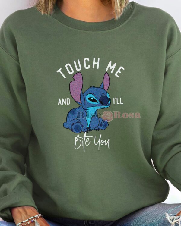 Touch Me And I Will Bite You – Sweatshirt