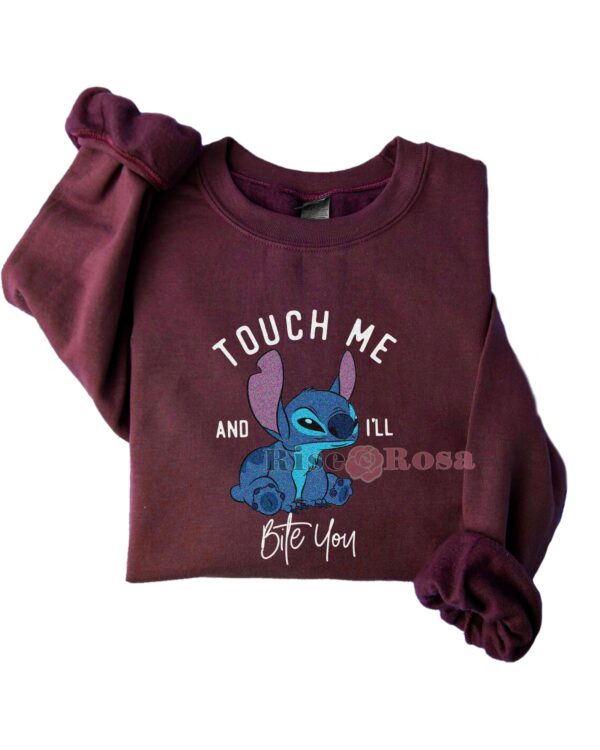 Touch Me And I Will Bite You – Sweatshirt