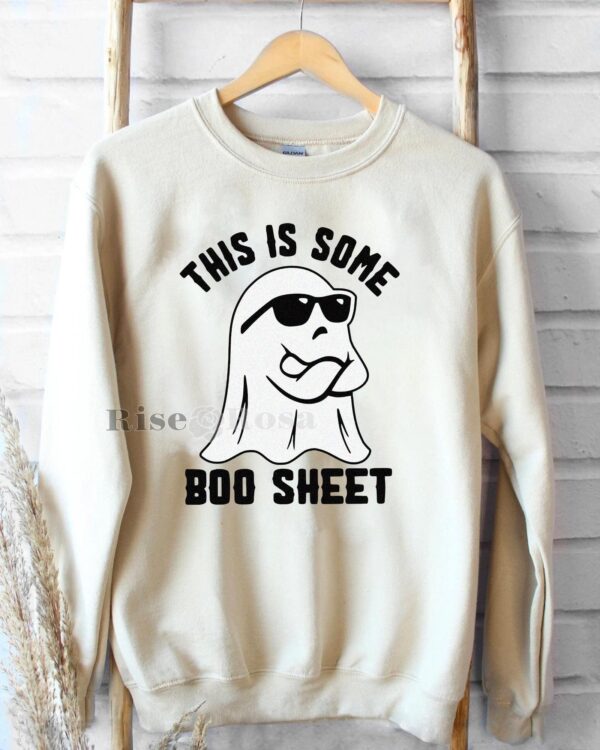 This Is Some Boo Sheet – Sweatshirt