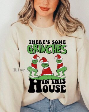 There’s some Grinches – Sweatshirt
