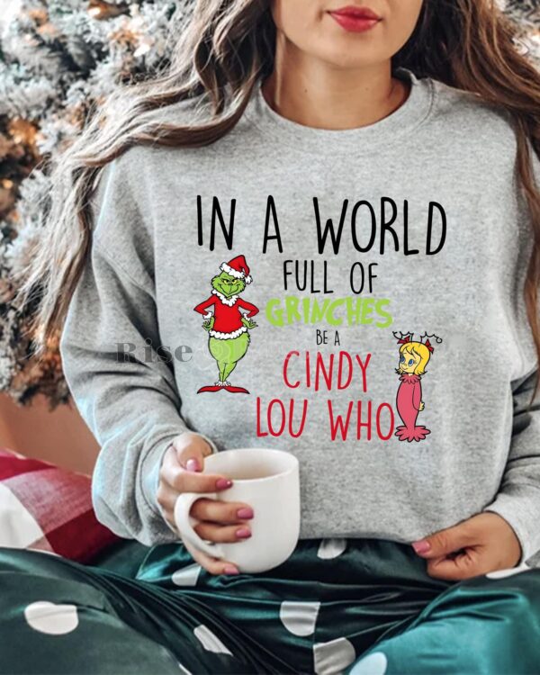 Grinch In A World – Sweatshirt