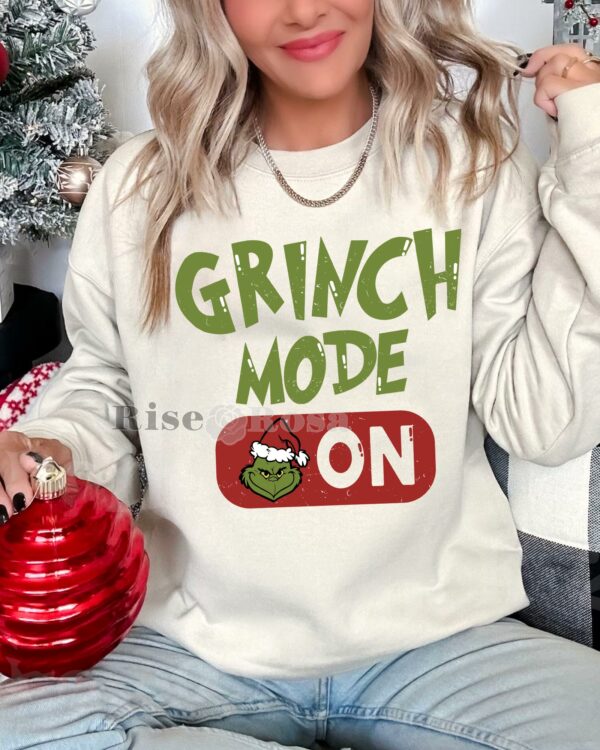 Grinch Mode On – Sweatshirt