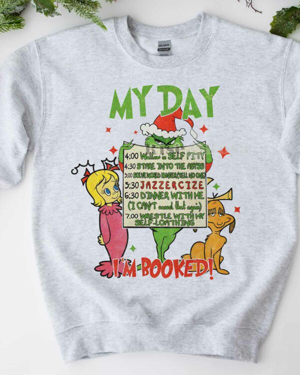 Grinch My Day I’m Booked! – Sweatshirt