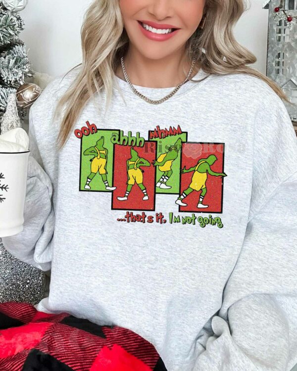 Grinch Ooh Ahhh Mhmm – Sweatshirt