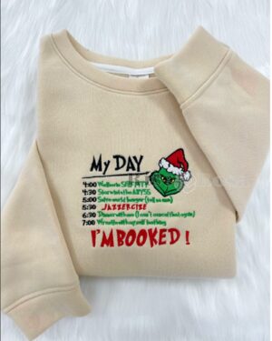 Grinch My Day I’m Booked – Embroidered Shirt