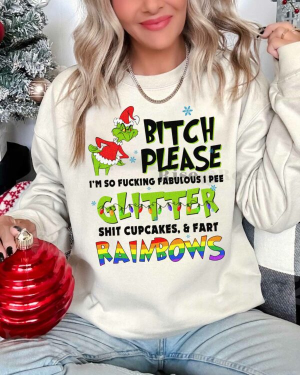 Grinch Bitch Please Christmas – Sweatshirt