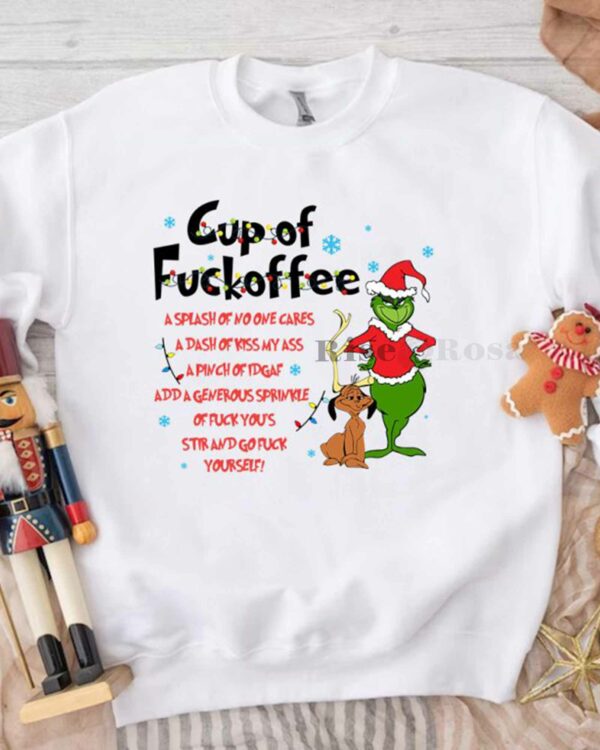 Grinch Cup Of Fuckoffee – Sweatshirt