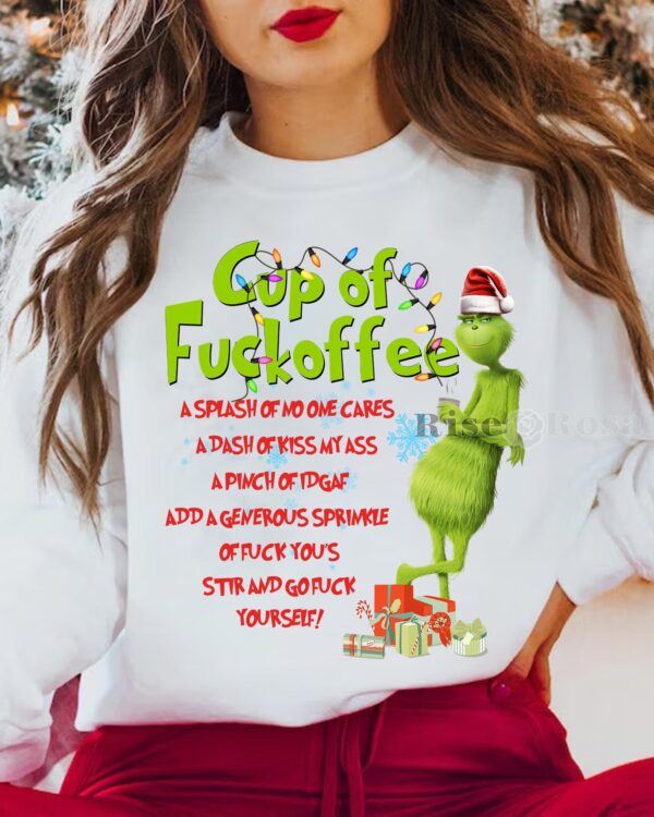 Grinch Cup Of Fuckoffee – Sweatshirt