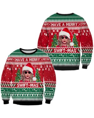 Have a Merry Swiftmas – Ugly Christmas Sweatshirt