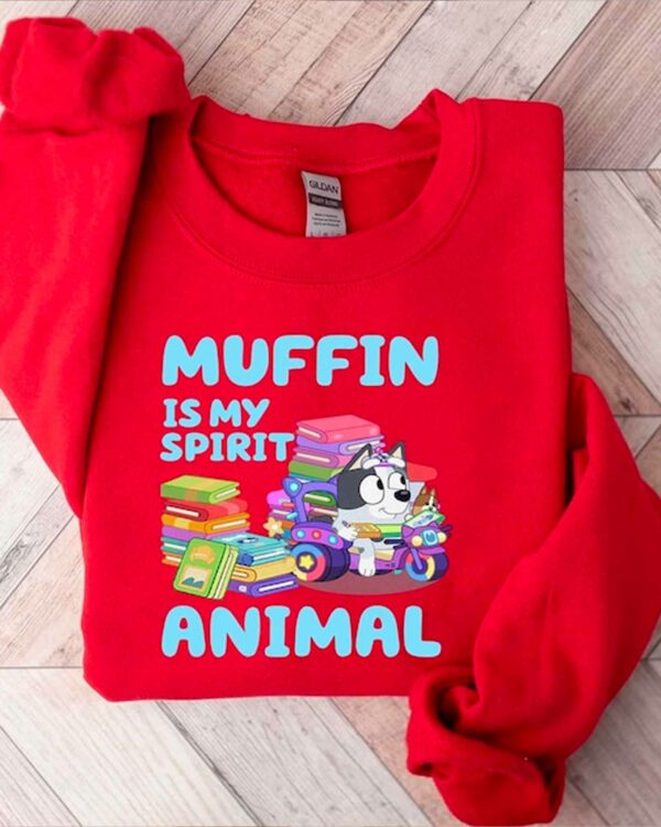 Muffin Is My Spirit Animal  – Sweatshirt, Tshirt, Hoodie