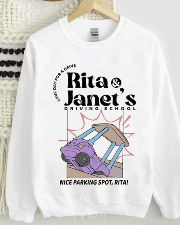 Rita & Janet Driving School – Sweatshirt, Tshirt, Hoodie
