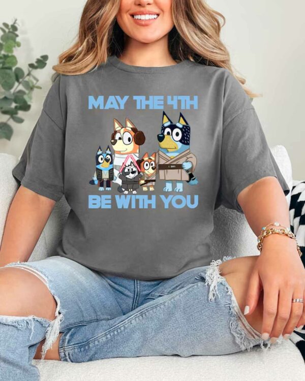 Bluey May The 4TH Be With You – Sweatshirt, Tshirt, Hoodie