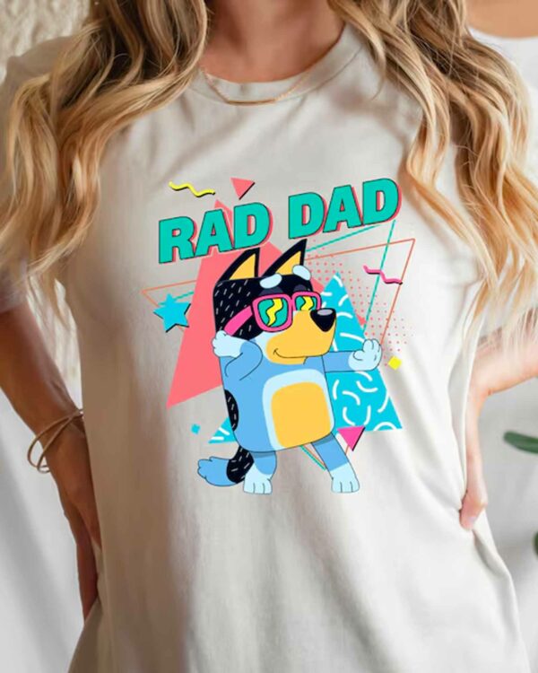 Bluey Rad Dad – Sweatshirt, Tshirt, Hoodie