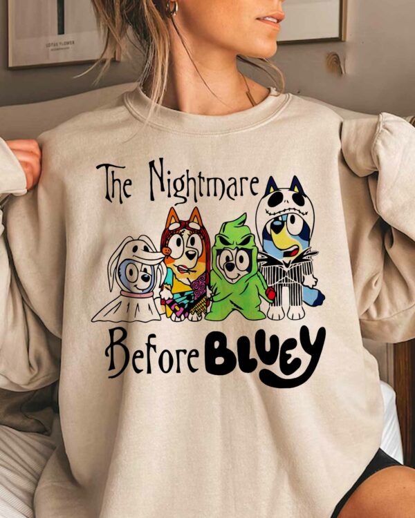 Bluey The Nightmare Before – Sweatshirt, Tshirt, Hoodie