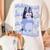 Bluey Doing Dad Shit 2 – Sweatshirt, Tshirt, Hoodie