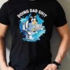 Bluey Dad Era – Sweatshirt, Tshirt, Hoodie