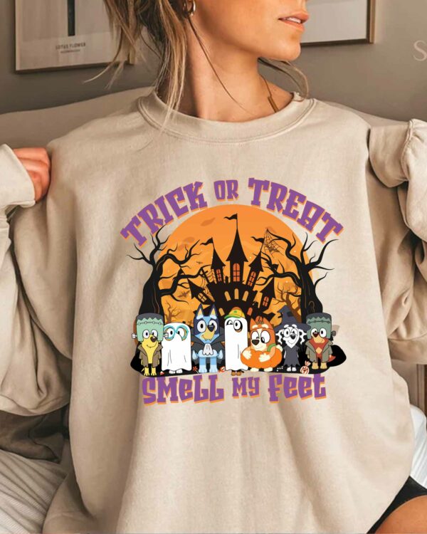 Bluey Trick Or Treat Smell My Feet- Sweatshirt, Tshirt, Hoodie