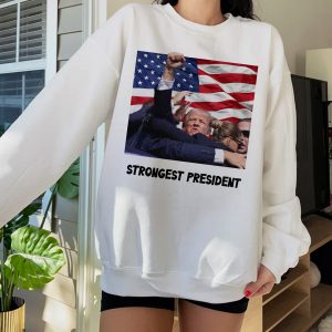 Trump Strongest President – Sweatshirt, Tshirt, Hoodie
