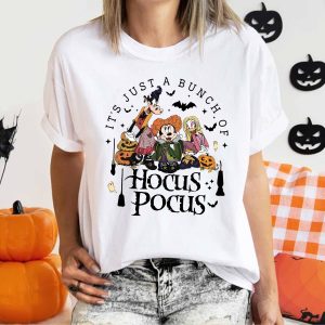 It’s Jusst A Bunch Of Hocus Pocus – Sweatshirt, Tshirt, Hoodie