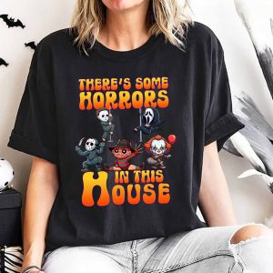 There’s Some Horror In This House – Sweatshirt, Tshirt, Hoodie