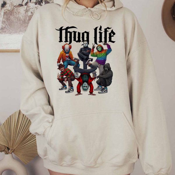 Thug Life Horror Funny – Sweatshirt, Tshirt, Hoodie