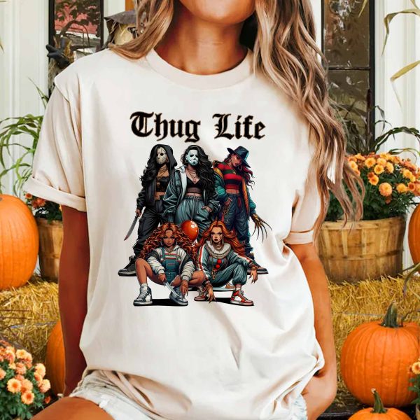 Thug Life Horror For The Ladies – Sweatshirt, Tshirt, Hoodie