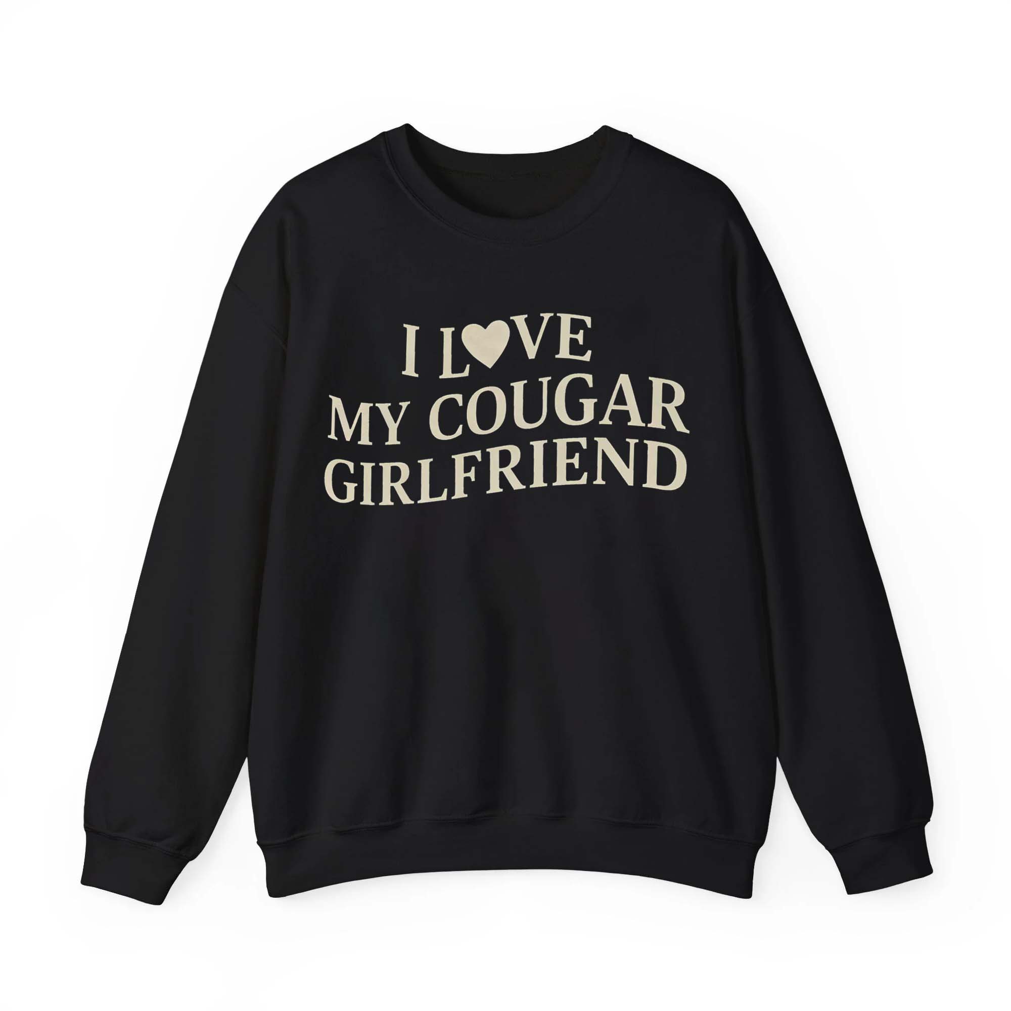 I Love My Cougar Girlfriend T-Shirt I Love My Cougar Girlfriend T-Shirt