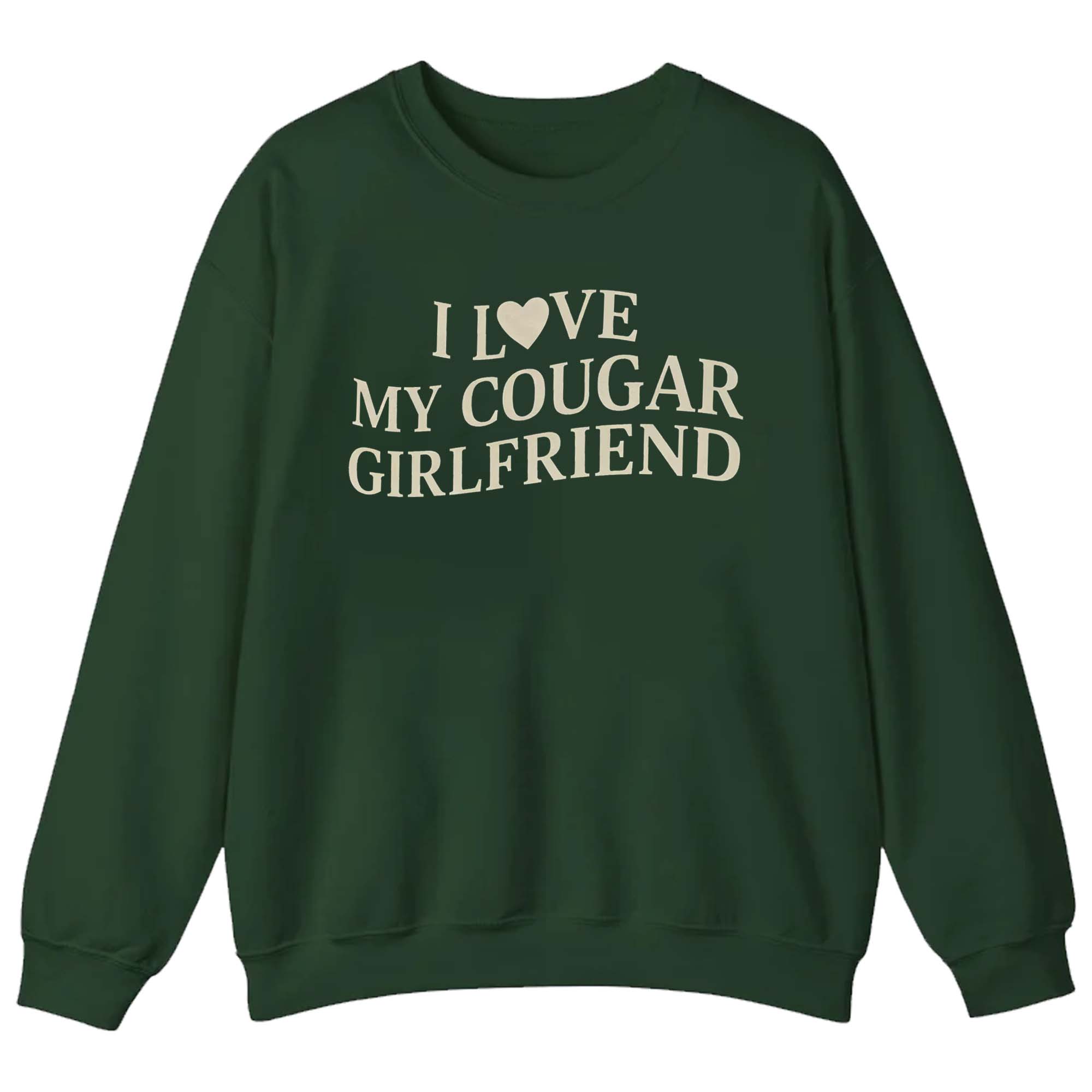 I Love My Cougar Girlfriend T-Shirt I Love My Cougar Girlfriend T-Shirt